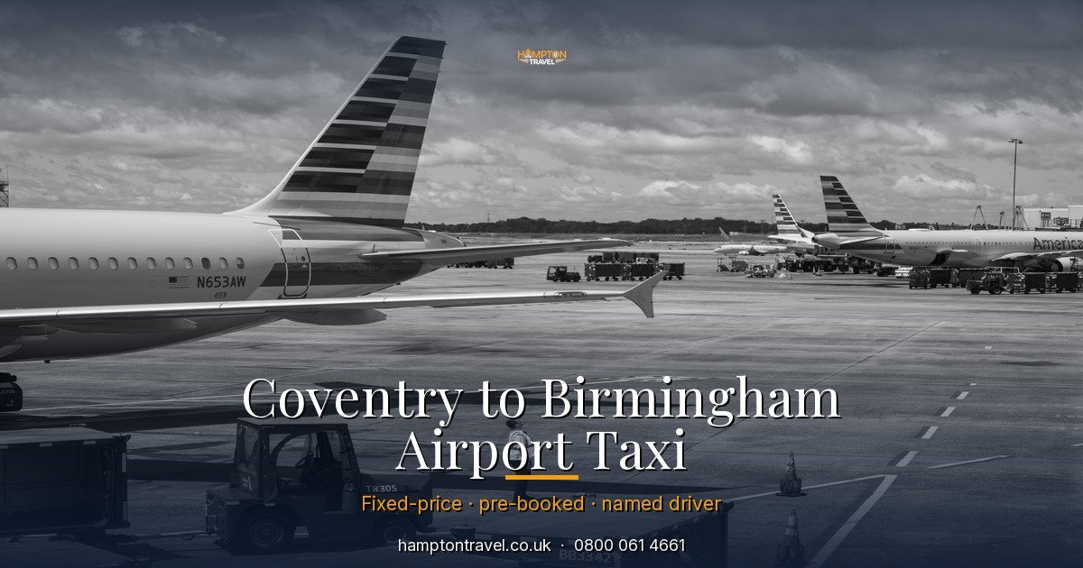 Coventry to Birmingham Airport Taxi