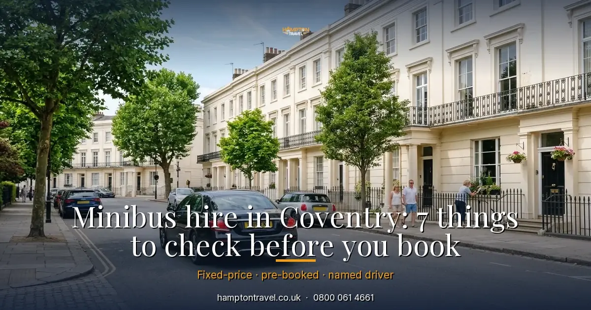 Minibus hire in Coventry: 7 things to check before you book