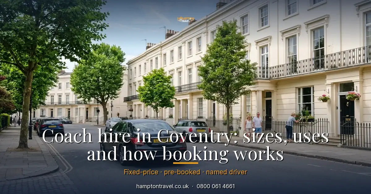 Coach hire in Coventry: sizes, uses and how booking works